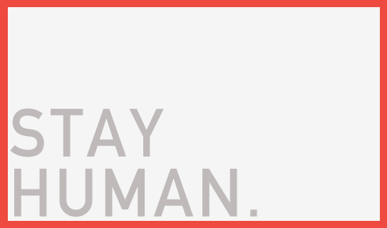 Stay human 1. Ярлык stay Human. Stay Human бренд. Stay Human групп. Stay Human буквы.